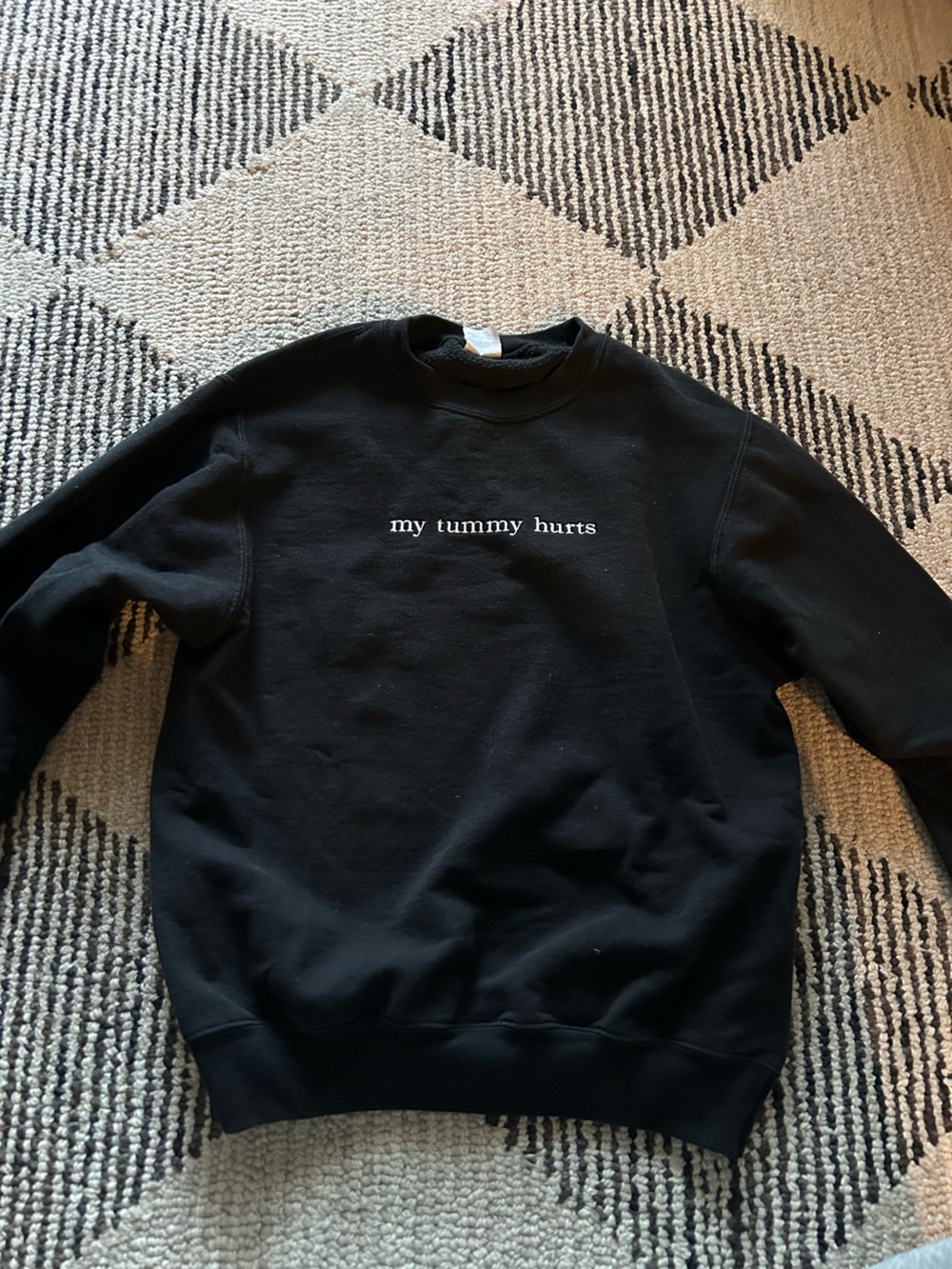 My tummy hurts sweatshirt